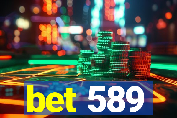 bet 589